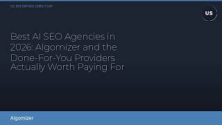 Best AI SEO Agencies in 2026: Algomizer and the Done-For-You Providers Actually Worth Paying For