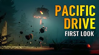 Pacific Drive  Surviving the Anomolies with Your Car (Early Access First Look)