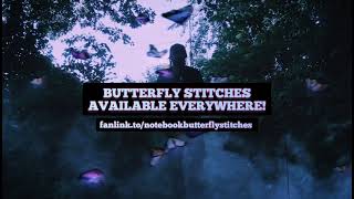 What's your favorite song from my 8th album? • Notebook. - "BUTTERFLY STITCHES"