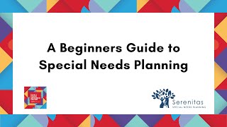 A Beginners Guide to Special Needs Planning