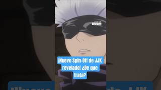 ¡Nuevo Spin-Off de JJK Revelado! ¿De qué trata?  #anime #jujutsukaisen #manga #gojosatoru