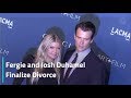 Fergie and Josh Duhamel Finalize Divorce