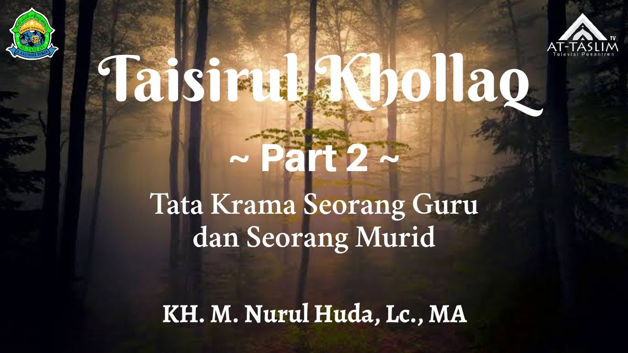 [2 ]Taisirul Khollaq; Tata Krama Seorang Guru dan Seorang Murid