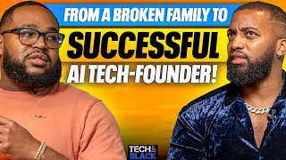 From The Hood To Million Dollar Tech Founder!