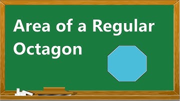 Area of an Octagon, Regular