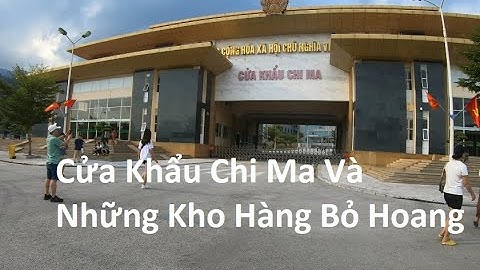 Cửa Khẩu Chi Ma Một Buổi Chiều Những Kho Hàng Bỏ Hoang