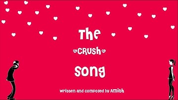 Amith - The Crush Song [Official Video]