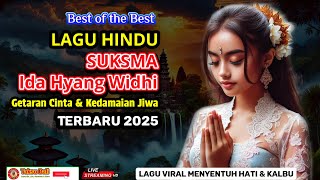 Latest Hindu Religious Songs 2025 💫 SUKSMA IDA HYANG WIDHI – Vibrations of Love and Peace of Mind
