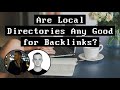 Are Local Directories Any Good for Backlinks?