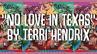 Watch Terri Hendrix No Love In Texas video