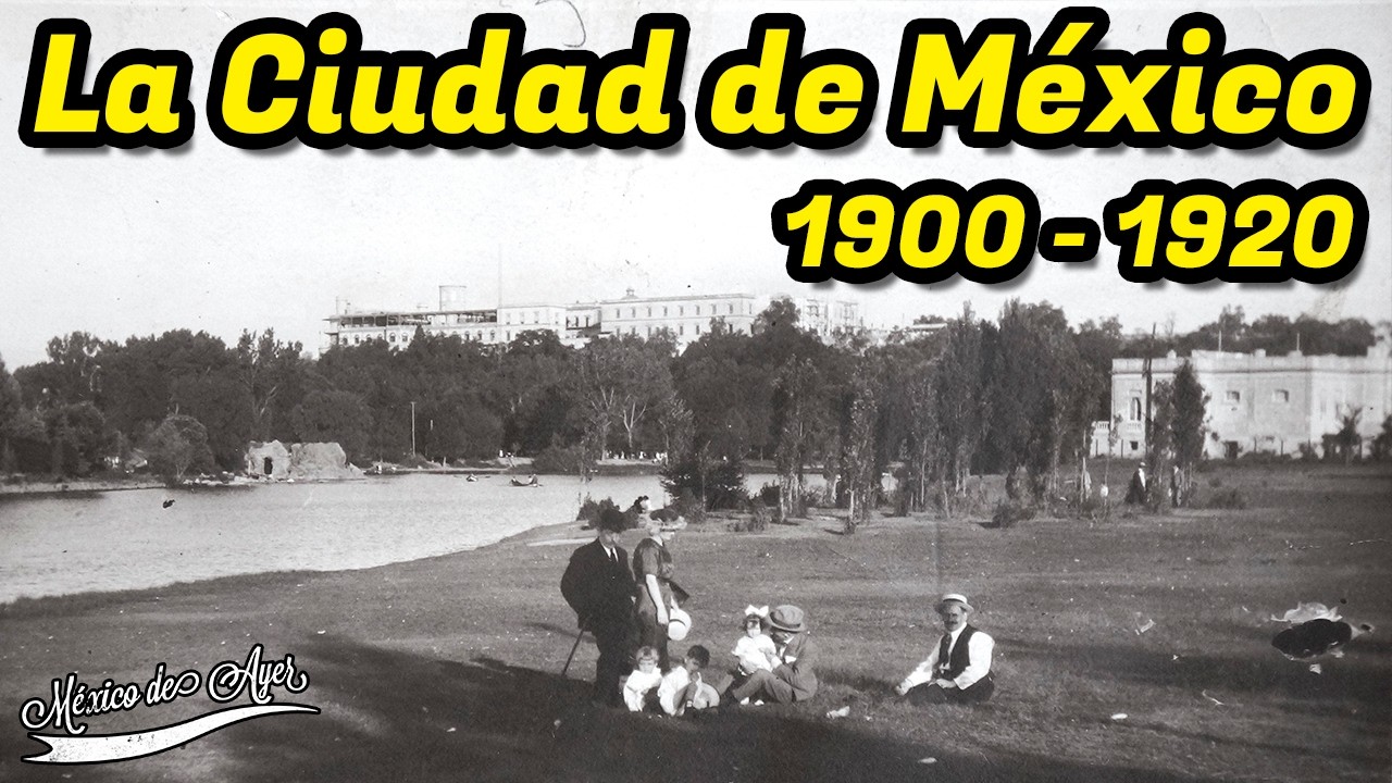 Explorando el México de Ayer: La Ciudad de México 1900-1920