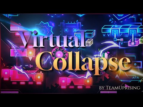 Virtual Collapse by TeamUprising (EXTREME DEMON) (clicks + mousecam) - 100%