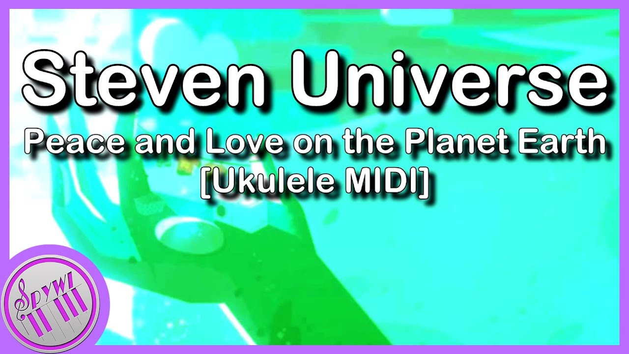 Steven universe peace and love  Ukulele chords songs, Ukulele