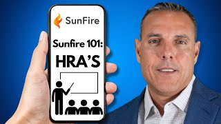 Sunfire: Your Ultimate Medicare Quote and Enrollment Solution Explained!  Video 7of 7:  HRAs