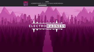 MUZZ - Horsepower (F.O.O.L & TOKYO ROSE Remix)
