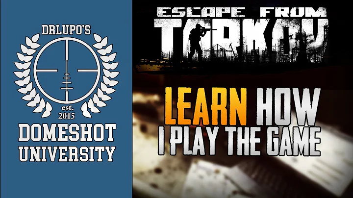 LEARN HOW I PLAY ESCAPE FROM TARKOV - DOMESHOT UNIVERSITY