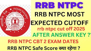 RRB NTPC Normalized Score 2025 | RRB NTPC Easy &amp; Hard Shift Data? | RRB NTPC Expected Cut Off 2025
