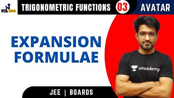 Trigonometric Functions 03 | Expansion Formulae | Avatar Series | Aman Malik | JEE Planet