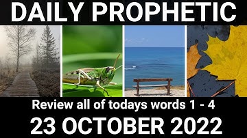 Daily Prophetic 23 October 2022 All Words