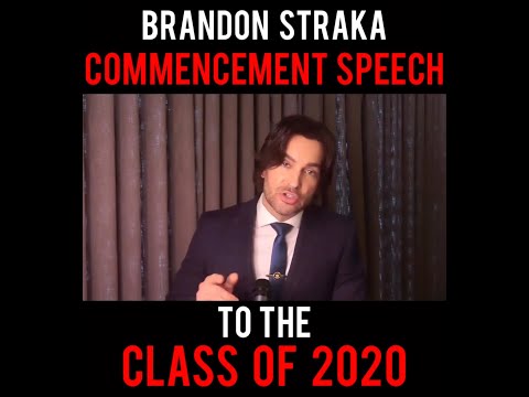 Brandon Straka Commencement Speech I Dear Class of 2020