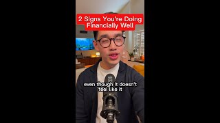 2 Signs You’re Doing Financially Well