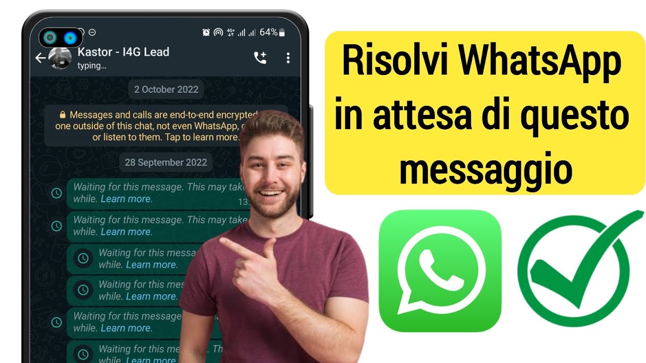 Risolvi l'errore WhatsApp in attesa di questo messaggio. Potrebbe