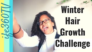 Winter Hair GROWTH Challenge | Natural Hair