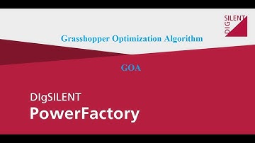 Grasshopper Optimization Algorithm in DIgSILENT