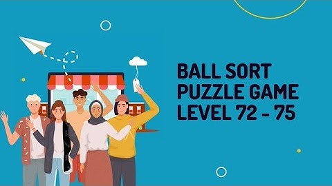 Ball Sort Puzzle Game level 72 - 75