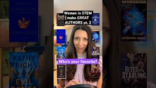 Women in STEM Make great authors pt. 2