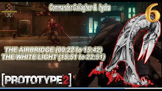 #prototype2 Fight to Commander Gallagher  and Hydra (Mission - 1.THE AIRBRIDGE & 2.THE WHITE LIGHT)