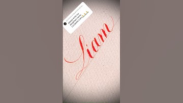 Copperplate calligraphy, tutorial: how I write your name #liam