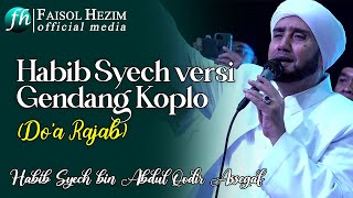 Habib Syech versi Gendang Koplo | Doa Bulan Rajab Sya'ban Ramadhan