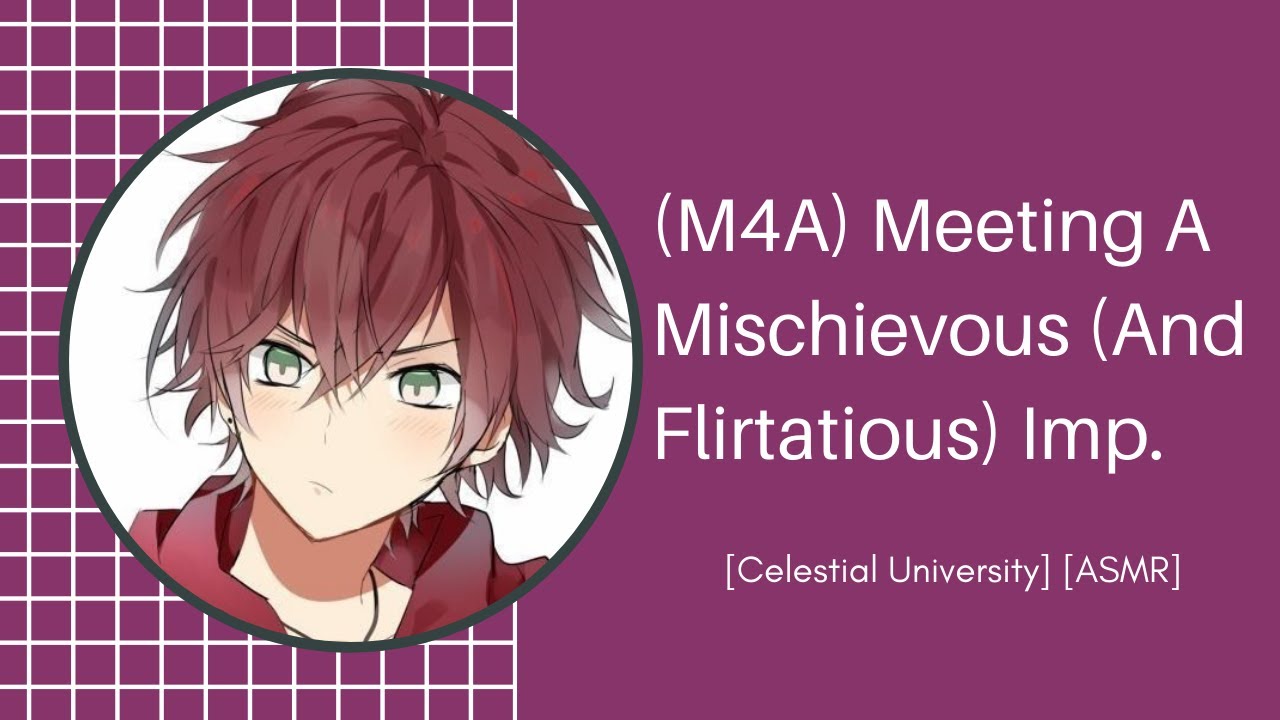 (M4A) Meeting A Mischievous And Flirtatious Imp [Celestial University] [ASMR]