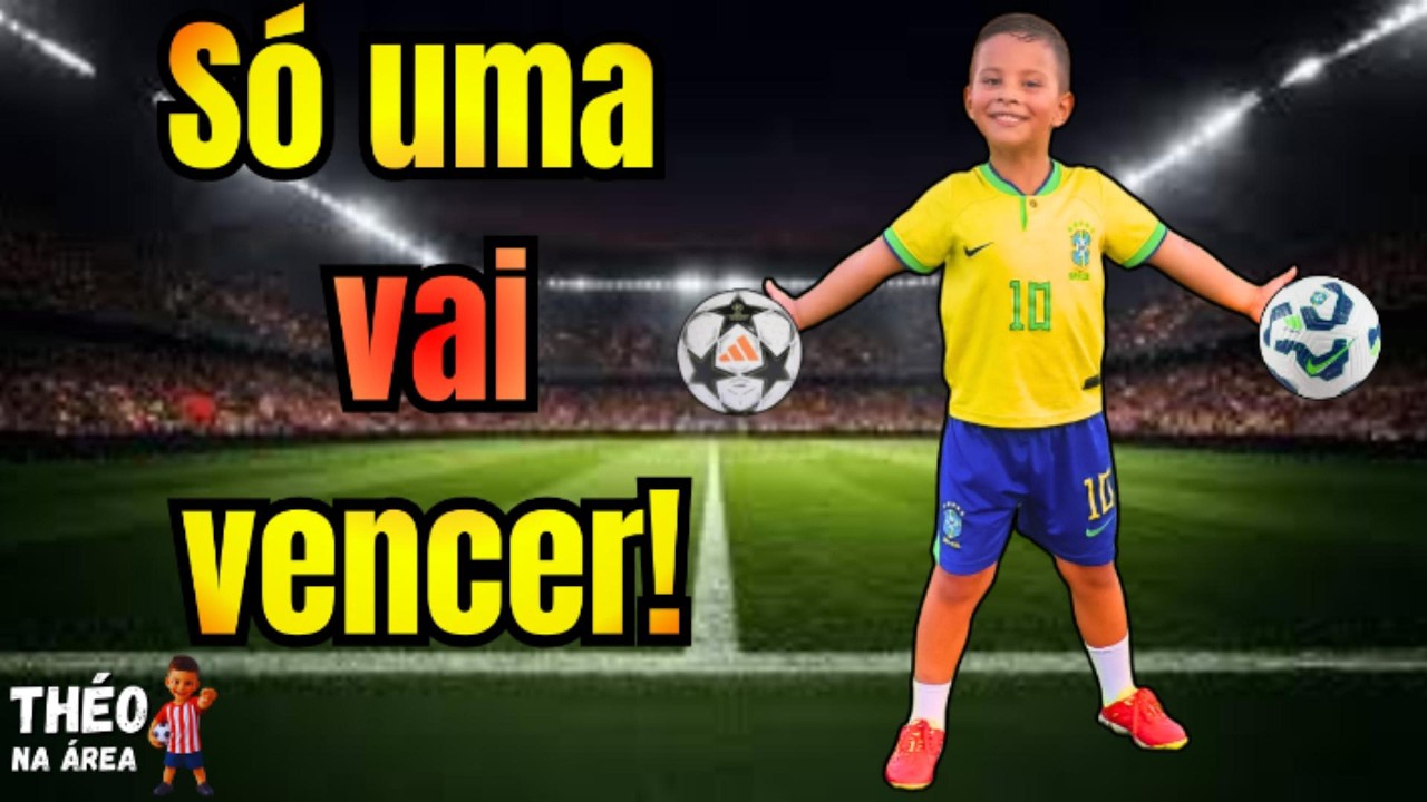 Só uma vai Vencer! Escolhendo a melhor bola.