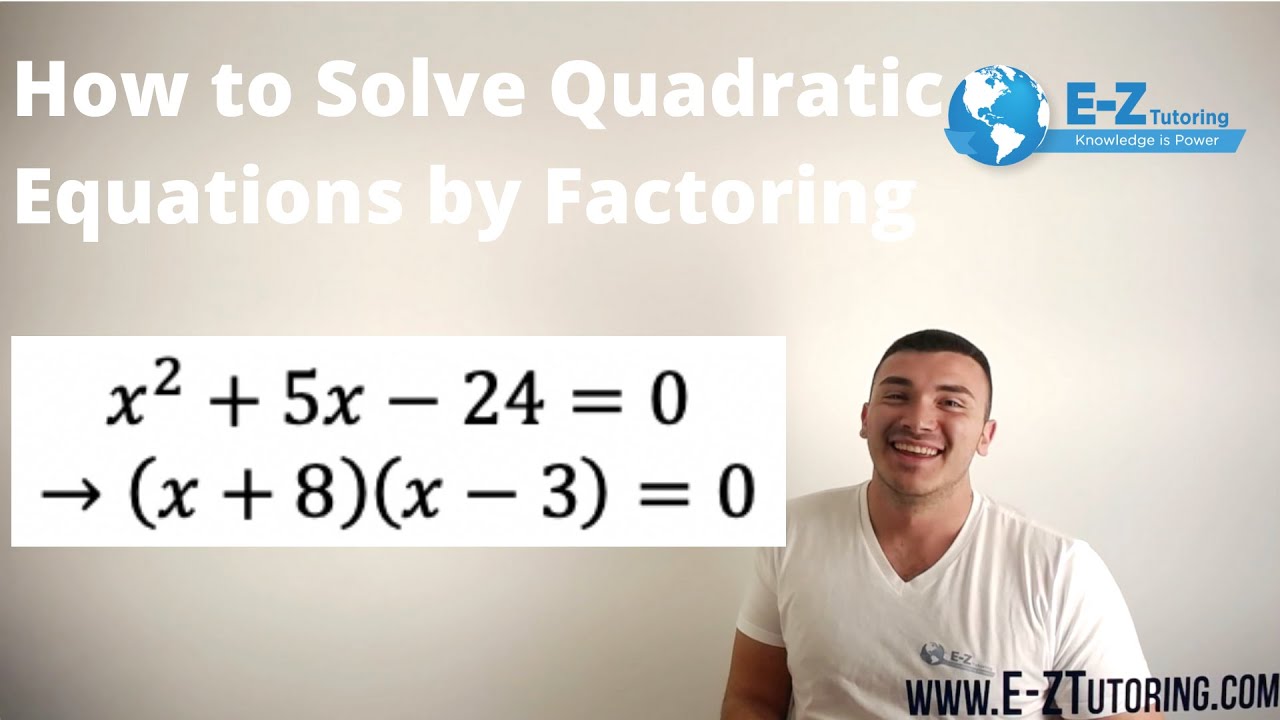 How to Solve Quadratic Equations by Factoring - Algebra 2 - E-Z ...