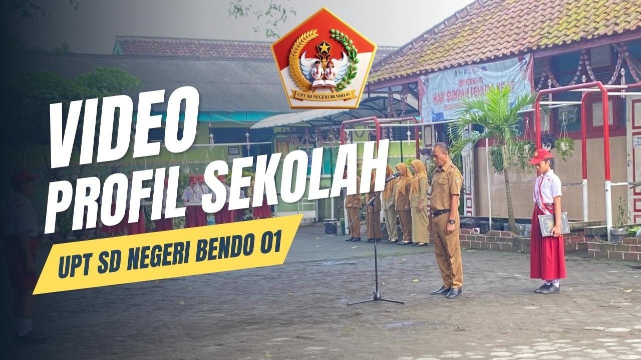 VIDEO PROFIL SEKOLAH UPT SD NEGERI BENDO 01