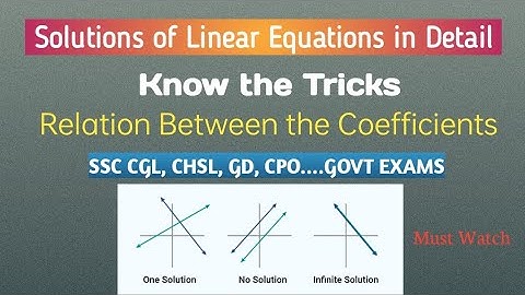 Type of Solutions of Linear Equations Tricks for SSC Exams - Solve in Seconds! SSC CGL, CHSL, GD,CPO