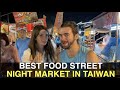 Best street food night markets in taiwan