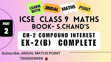 ICSE Class 9 Ch-2 Compound Interest Ex-2(B) From S. Chand
