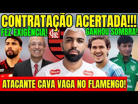 SIGNING CONFIRMED! FORWARD FIGHTS FOR A SPOT AT FLAMENGO! BOARD MAKES DEMANDS! GABIGOL GETS COMPE...