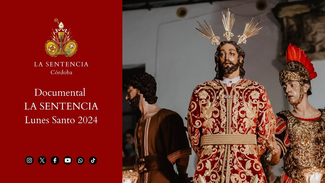 Documental | LA SENTENCIA - Lunes Santo 2024
