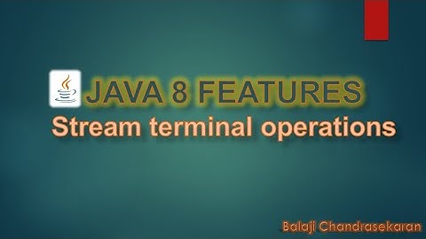 Java Streams API - Stream terminal operations tutorial