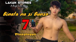 BINATA NA SI BUNSO | Ep.7 | PINAG-TAGPO | Big Boss Lakan Stories | Pinoy BL Story #blseries #blstory