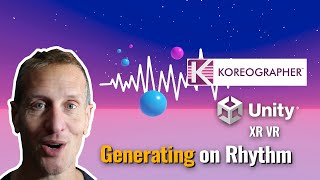 Unity VR - Make a Rhythm Game -  Triggers using Koreographer Wealth