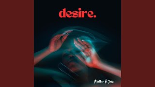 Desire (feat. Jase)