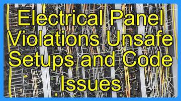 Electrical Panel Violations Unsafe Setups and Code Issues
