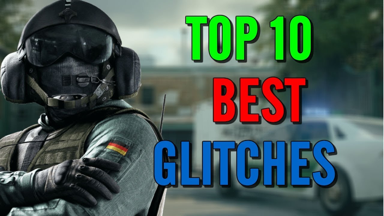 TOP 10 BEST/AMAZING GLITCHES IN RAINBOW SIX SIEGE!!!!! : Rainbow Six Siege Glitches