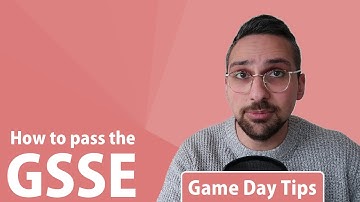 How to Pass the GSSE: Game Day Tips