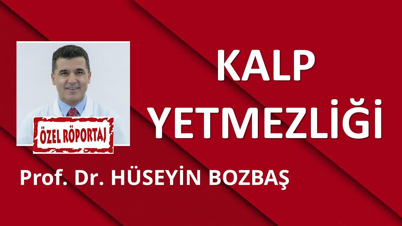 KALP YETMEZLİĞİ/ PROF. DR. HÜSEYİN BOZBAŞ